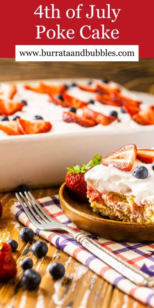 A slice of 4th of July poke cake on top of a patriotic napkin with text overlay on top of the image.